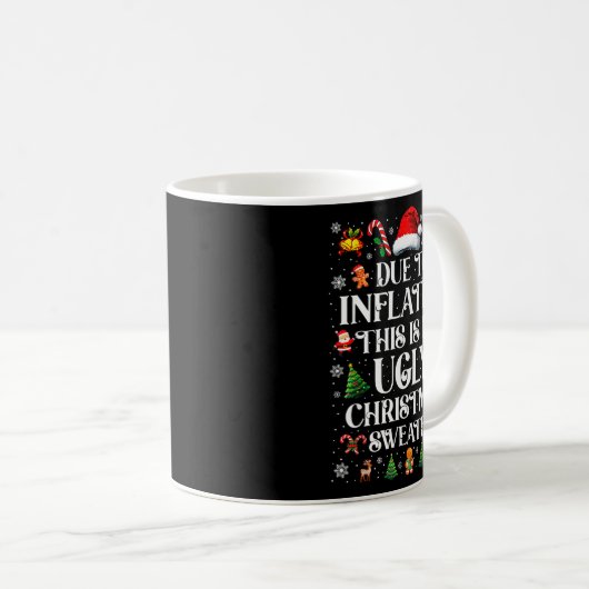 Mug Funny Due To Inflation Ugly Christmas Sweaters For (Devant droit)