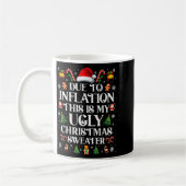 Mug Funny Due To Inflation Ugly Christmas Sweaters For (Gauche)