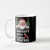 Mug Funny Enseignant Naughty Nice Fatigué Enseignant N (Gauche)