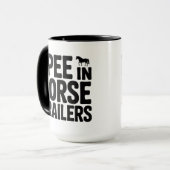 Mug Funny Equestrian | I Pee in Horse Trailers Coffee (Devant gauche)