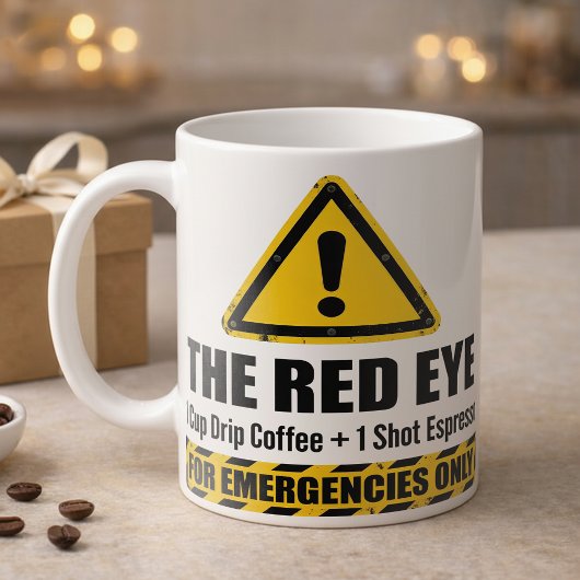 Mug Funny Espresso Red Eye  Emergency Alert 