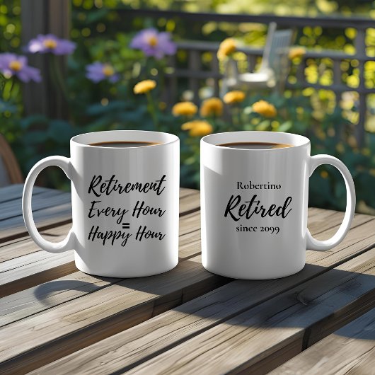 Mug Funny Every Hour Happy Hour Retirement Gift