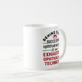 Mug Funny Exhausted Ophtalmique Technicien (Devant droit)