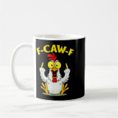 Mug Funny F-caw-f Chicken Fcawf Chicken  (Gauche)