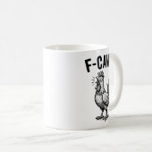 Mug Funny F-caw-f Chicken Graphic Sarcastic Bird (Devant droit)