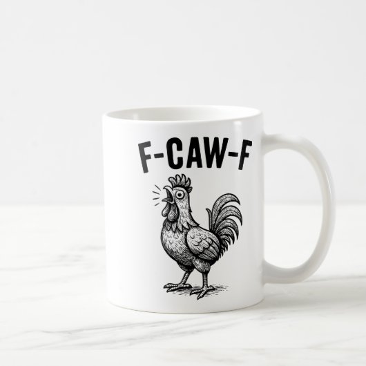 Mug Funny F-caw-f Chicken Graphic Sarcastic Bird  (Droite)