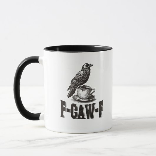 Mug Funny F-Caw-F Crow Coffee Adult Humor (Gauche)