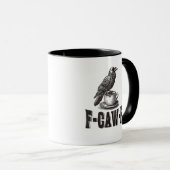 Mug Funny F-Caw-F Crow Coffee Adult Humor (Devant droit)