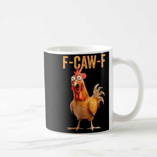 Mug Funny F-caw-f Rooster Chicken Meme Chicken Farm Wo (Droite)