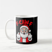 Mug Funny F-caw-f Santa Middle Finger Sarcastic Xmas P (Gauche)