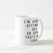Mug Funny Facts and Logic Quote (Devant droit)