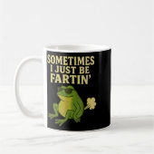 Mug Funny Fart Meme Sometimes I Just Be Farting Frog  (Gauche)