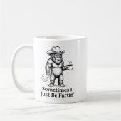 Mug Funny Farting Bigfoot Cowboy Sometimes I Just Be F (Gauche)