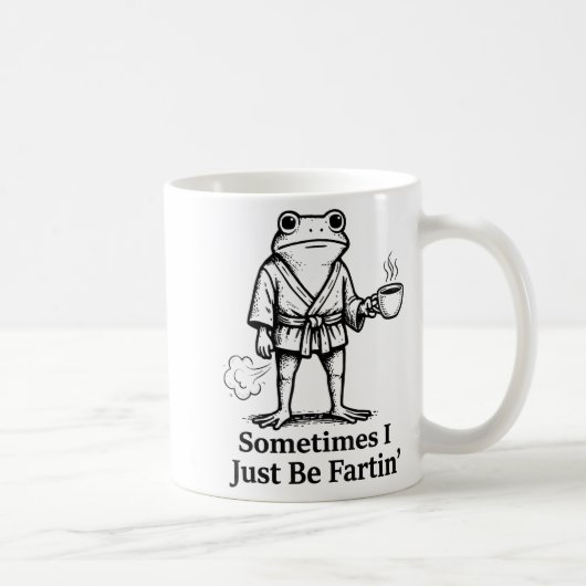Mug Funny Farting Frog Fart Joke Sometimes I Just Be F (Droite)