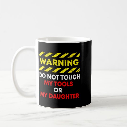 Mug Funny Father's Day Daddy Gift Apparel Warning Do N (Gauche)