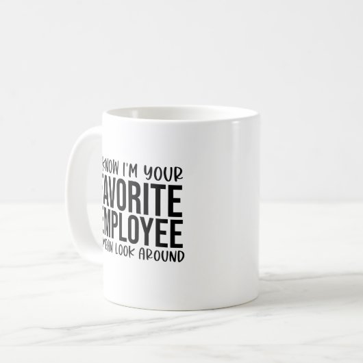 Mug Funny Favorite Employee, Office Workplace (Devant gauche)