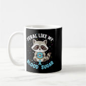 Mug Funny Feral Like My Blood Sugar Diabtes Warriors T (Gauche)
