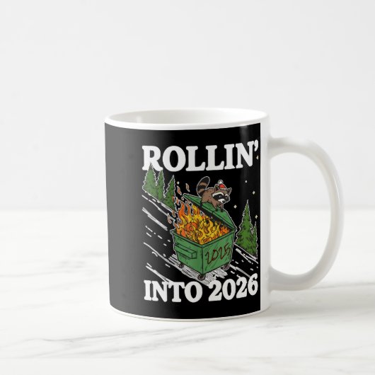 Mug Funny Feral Raccoon Rollin' Into 2026 Happy New Ye (Droite)