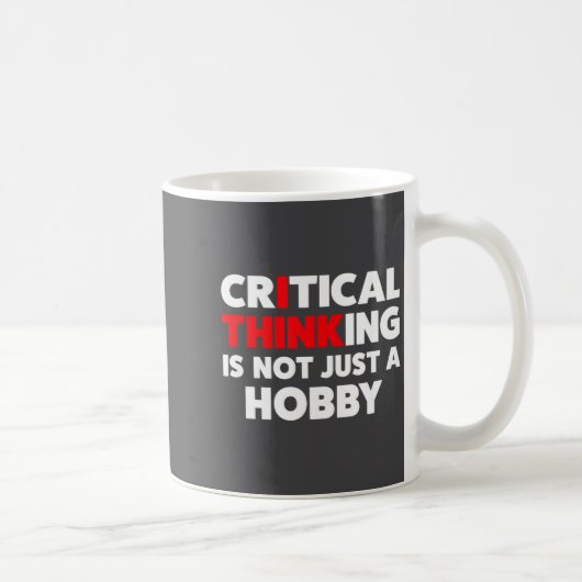 Mug Funny For Skeptics - Critical Thinking Quotes Scie (Droite)