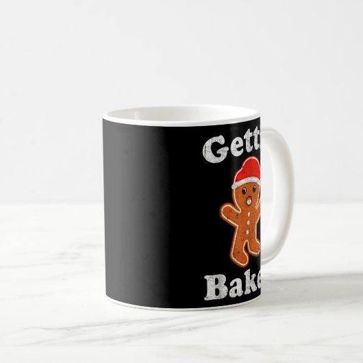 Mug Funny Gingerbread Man Gettin Baked Cookie Baking C (Devant droit)
