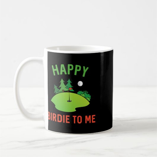 Mug Funny Golf Heureux Birdie Pour Moi Golfer Papa Onc (Gauche)