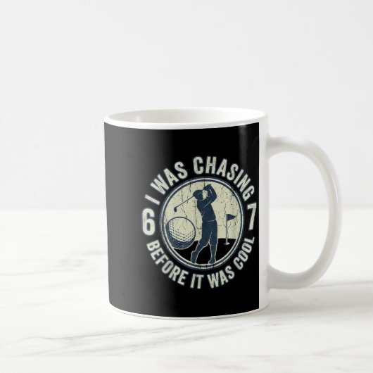 Mug Funny Golfer 67 Meme Golf Joke Chasing 67  (Droite)