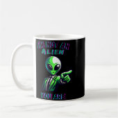 Mug Funny Halloween I'm Not An Alien, You Are (Gauche)