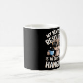 Mug Funny Hangover Survival Dog New Year's Resolution  (Devant droit)