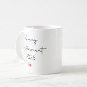 Mug Funny Happy Retirement 2026 Saying For Coworker (Devant gauche)