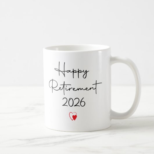 Mug Funny Happy Retirement 2026 Saying For Coworker (Droite)