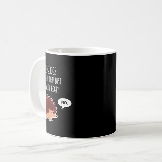 Mug Funny Hedgehogs Why Don't They Just Share The Hedg (Devant gauche)