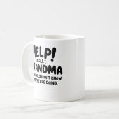 Mug Funny Help Call Grandma Gift Grandmother  (Devant gauche)