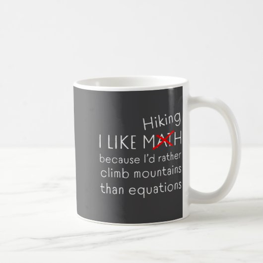 Mug Funny Hiking Over Math Humor Mountains Vs Equation (Droite)