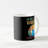 Mug Funny Hip Replacement Warrior New Prosthetic Women (Devant droit)