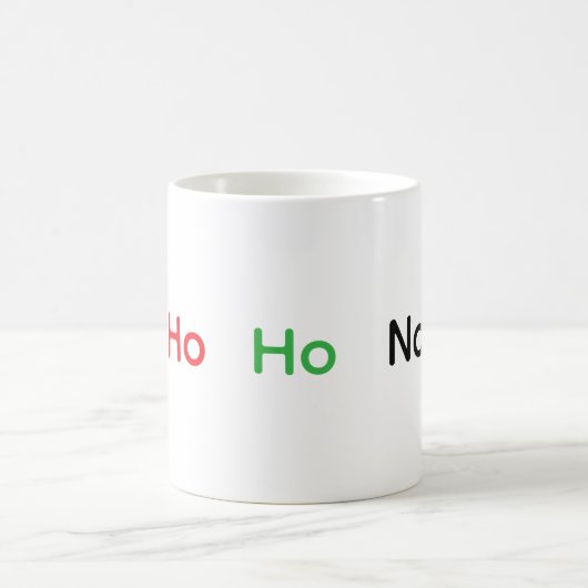 Mug Funny Ho Ho No (Centre)