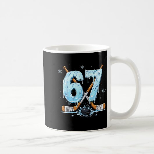 Mug Funny Hockey Lovers Drip 6-7 Number Six Seven Puck (Droite)