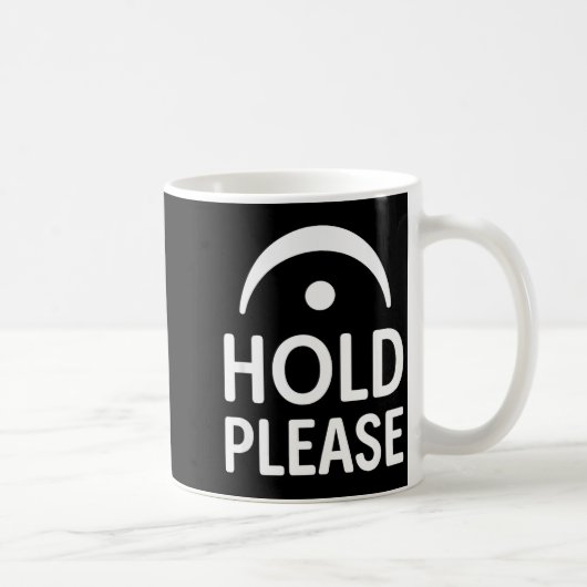 Mug Funny Hold Please Fermata Symbol Music Theory Band (Droite)