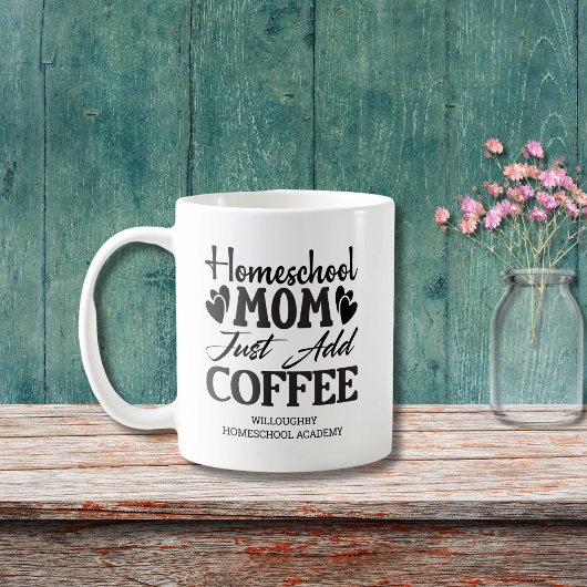 Mug Funny Homeschool Maman Ajouter Juste Du Café