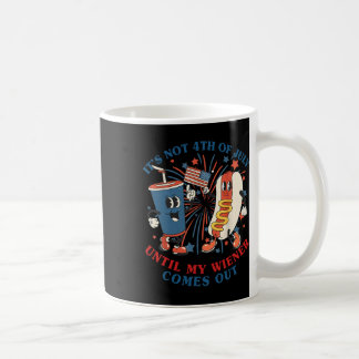 Mug Funny Hotdog Ce n'est pas 4 juillet jusqu'à mon Wi
