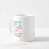 Mug Funny Humor Sarcastic Quote _ Don't E Me I Easily (Devant gauche)