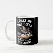 Mug Funny I Bake My Own Bread And Dont Trust The Gove  (Gauche)