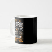 Mug Funny I Don't Snore I Dream I'm A Motorcycle Biker (Devant gauche)