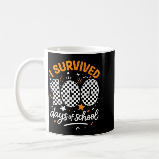 Mug Funny I Survived 100 Days Of School Student Teache (Gauche)