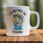 Mug Funny I'd rather be fishing