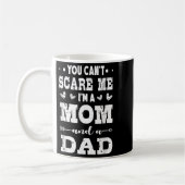 Mug Funny I'm A Mom And A Dad Single Mom (Gauche)