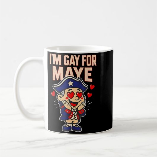 Mug Funny I'm Gay For Maye  (Gauche)