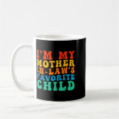 Mug Funny I'm My Mother In Law's Favorite Child (Gauche)