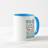 Mug Funny "I'm Not Lazy" Blue Bubbly Font (Devant droit)