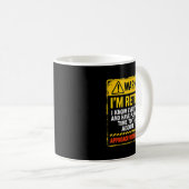 Mug Funny I'm Retired Approach With Caution Men Dad Gr (Devant droit)