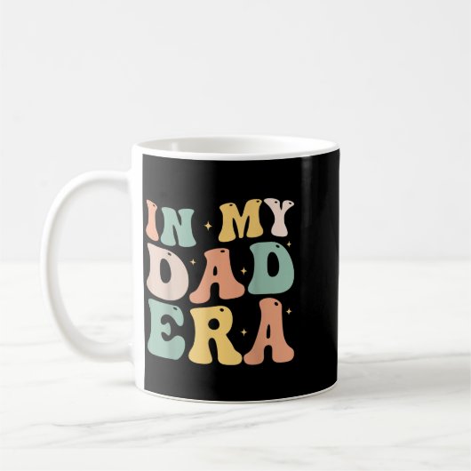 Mug Funny In My Daddy Era Lover Groovy Retro Daddy Fat (Gauche)